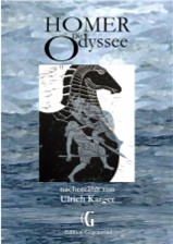 Coverbild der Neuausgabe von Homer: DIE ODYSSEE
nacherz&auml;hlt von Ulrich Karger (HC) - Hier anklicken f&uuml;r weitere Informationen zum Buch